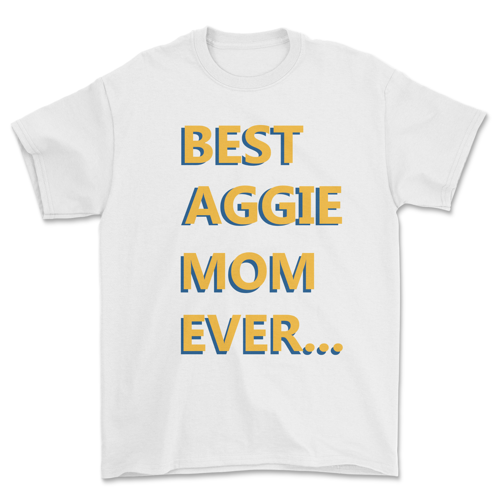 Best Aggie Mom Ever...