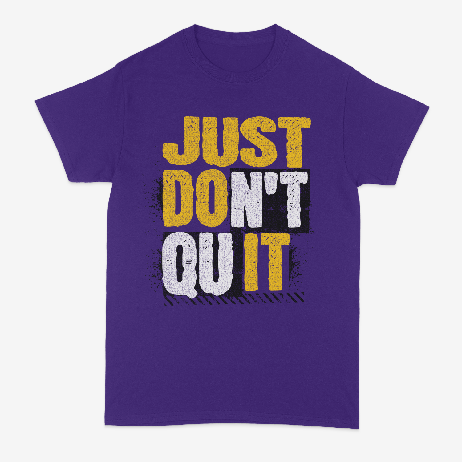 Just Don't Quit