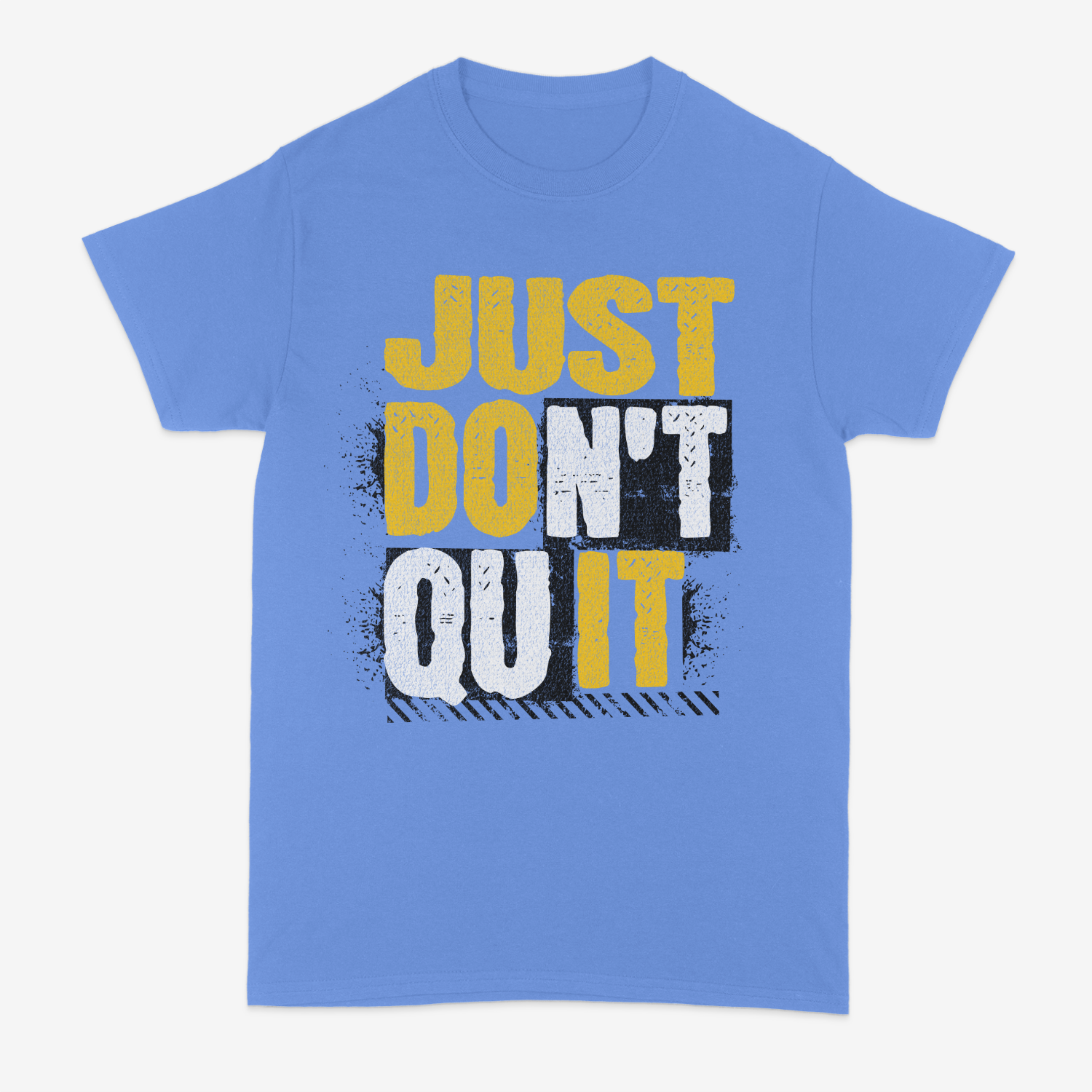 Just Don't Quit